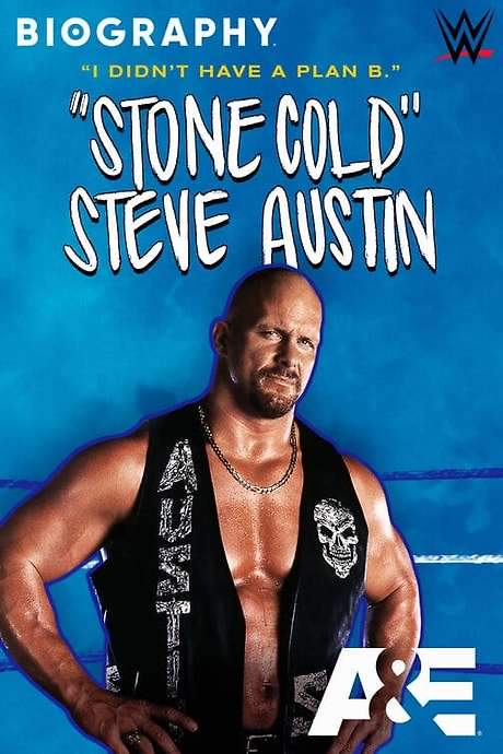 Biography: “Stone Cold” Steve Austin